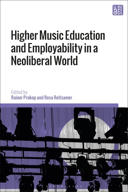 Higher Music Education and Employability in a Neoliberal World - 