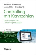 Cover-Bild zum Titel 'Controlling mit Kennzahlen' von 'Thomas Reichmann, Ulrike Baumöl, Martin Kißler'