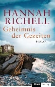 Cover-Bild zum Titel 'Geheimnis der Gezeiten' von 'Hannah Richell'