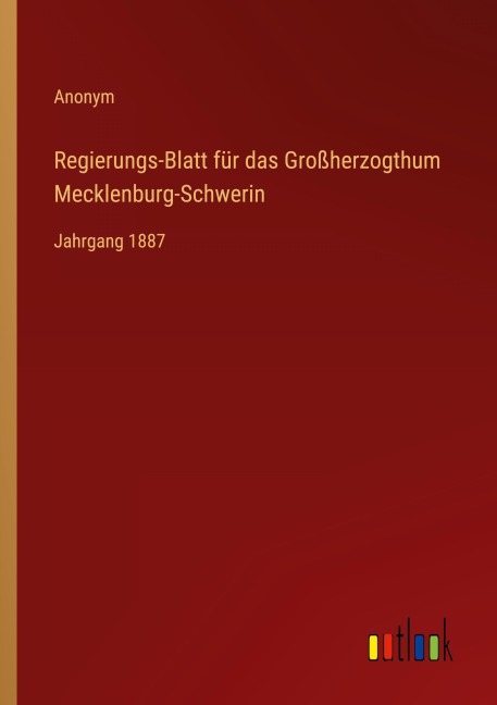 Regierungs-Blatt für das Großherzogthum Mecklenburg-Schwerin - Anonym
