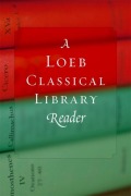 Cover-Bild zum Titel 'A Loeb Classical Library Reader' von 'Loeb Classical Library'