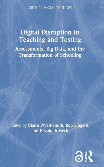 Digital Disruption in Teaching and Testing - 
