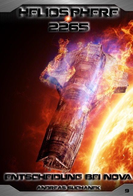 Heliosphere 2265 - Band 9: Entscheidung bei NOVA (Science Fiction) - Andreas Suchanek