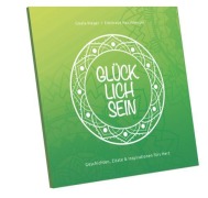 Cover-Bild zum Titel 'GLÜCKLICHSEIN' von 'Gisela Rieger'