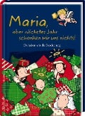 Cover-Bild zum Titel 'Maria, aber nächstes Jahr schenken wir uns nichts!' von ''