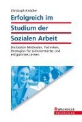 Erfolgreich im Studium der Sozialen Arbeit - Christoph Knödler