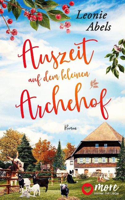 Auszeit auf dem kleinen Archehof - Leonie Abels
