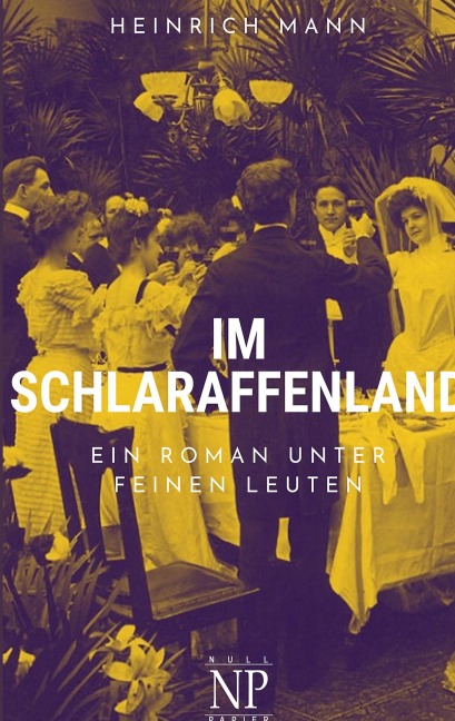 Im Schlaraffenland - Heinrich Mann