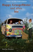 Cover-Bild zum Titel 'Happy Grasgeflüster und alles bio' von 'Martina Plischka'