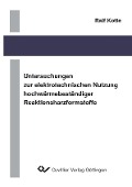 Cover-Bild zum Titel 'Untersuchungen zur elektrotechnischen Nutzung hochwärmebeständiger Reaktionsharzformstoffe' von ''