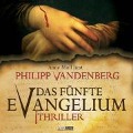 Cover-Bild zum Titel 'Das fünfte Evangelium' von 'Philipp Vandenberg'