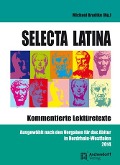 Selecta Latina. Kommentierte Lektüretexte - 