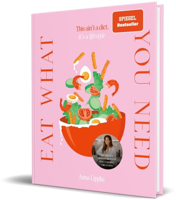 Eat what you need - Anna Lippke