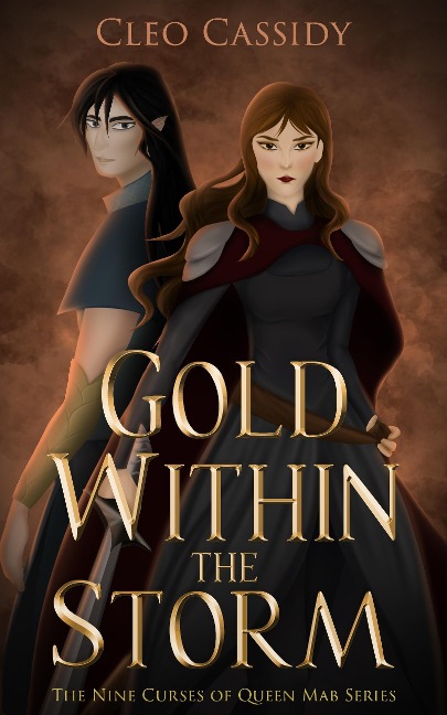 Gold Within the Storm (The Nine Curses of Queen Mab, #1) - Cleo Cassidy