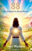 Cover-Bild zum Titel '88 - Ein Empath in Deutschland' von 'Clara Warhola'