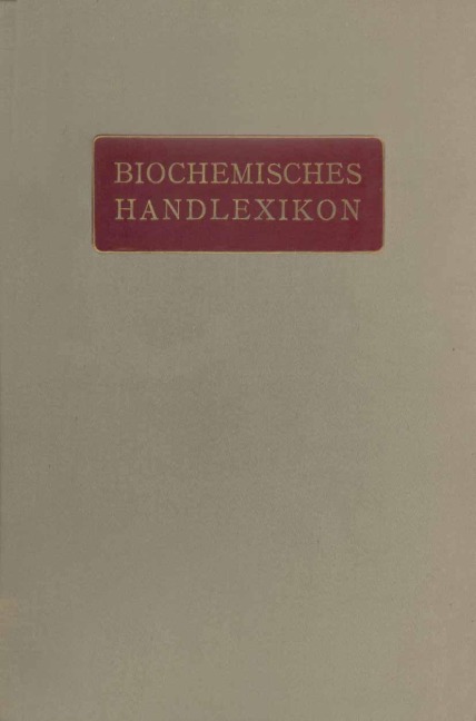 Biochemisches Handlexikon - H. Altenburg, H. Einbeck, H. Euler, E. S. Faust, C. Funk