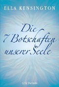 Cover-Bild zum Titel 'Die sieben Botschaften unserer Seele' von 'Ella Kensington'