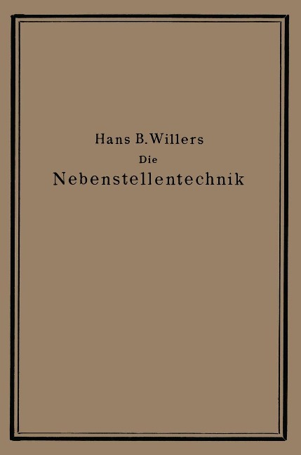 Die Nebenstellentechnik - Hans B. Willers