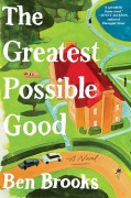 Cover-Bild zum Titel 'The Greatest Possible Good' von 'Ben Brooks'