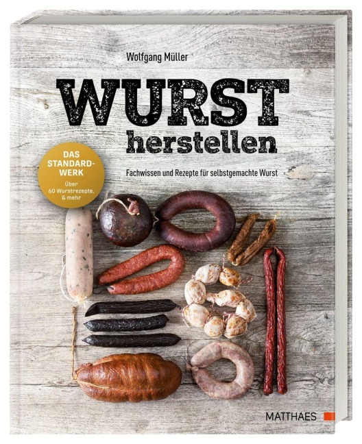 Wurst herstellen - Wolfgang Müller