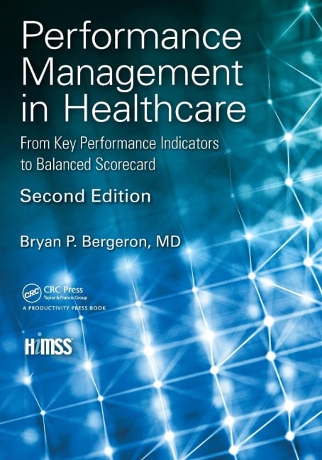 Performance Management in Healthcare - Bryan P. Bergeron