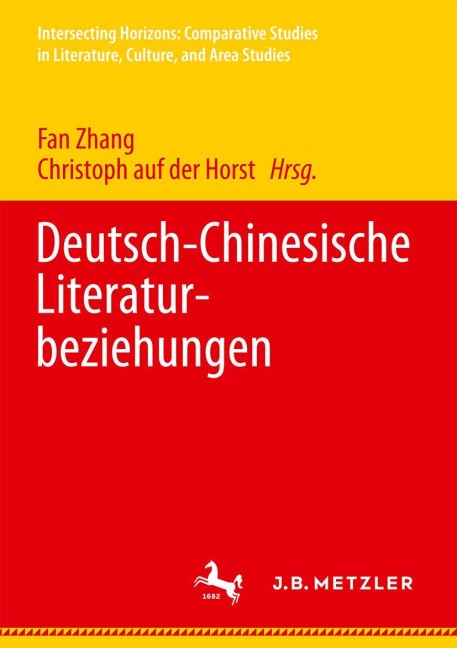 Deutsch-Chinesische Literaturbeziehungen - 
