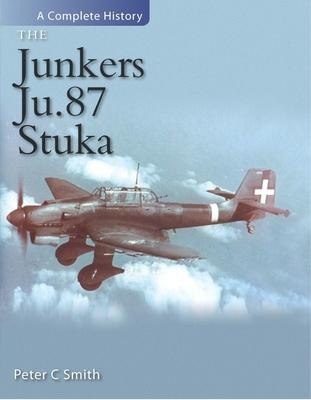 The Junkers Ju 87 Stuka - Peter Smith