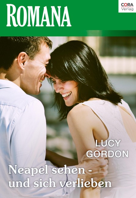 Neapel sehen - und sich verlieben - Lucy Gordon