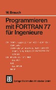 Programmieren mit FORTRAN 77 für Ingenieure - 