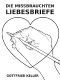 Cover-Bild zum Titel 'Die missbrauchten Liebesbriefe' von 'Gottfried Keller'