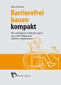 Cover-Bild zum Titel 'Barrierefrei bauen kompakt' von 'Vera Schmitz'