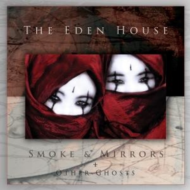 Smoke & Mirrors + Other Ghosts (2CD Reissue) - The Eden House