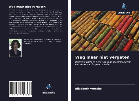 Weg maar niet vergeten - Elizabeth Wenthe