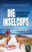 Cover-Bild zum Titel 'Die Weihnachtscops auf Norderney' von 'Christian Hofbauer'