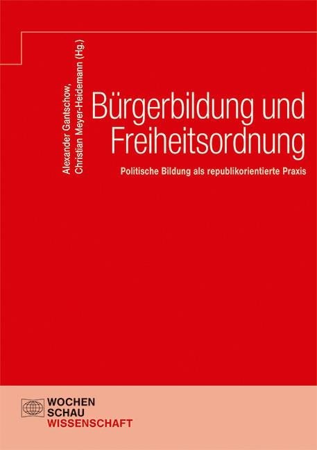 Bürgerbildung und Freiheitsordnung - 