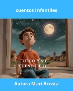 Cover-Bild zum Titel 'Diego y su sueno de fe' von 'Mari Acosta'