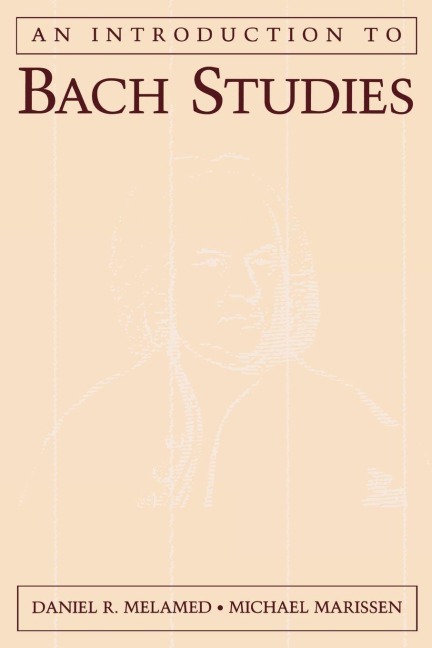 An Introduction to Bach Studies - Daniel R. Melamed, Michael Marissen