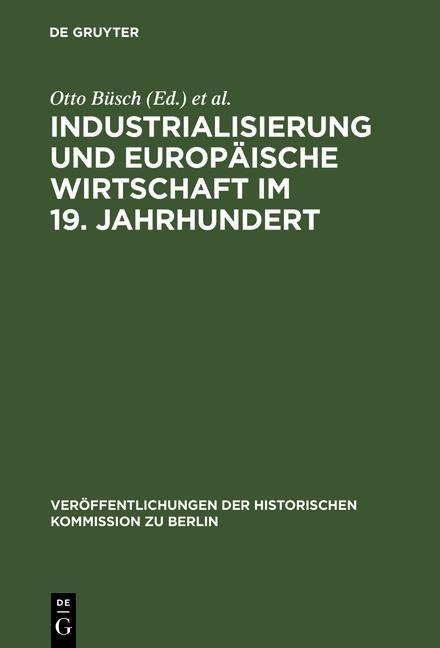 Industrialisierung und Europäische Wirtschaft im 19. Jahrhundert - 