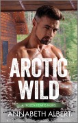 Cover-Bild zum Titel 'Arctic Wild' von 'Annabeth Albert'