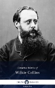 Cover-Bild zum Titel 'Delphi Complete Works of Wilkie Collins (Illustrated)' von 'Wilkie Collins'