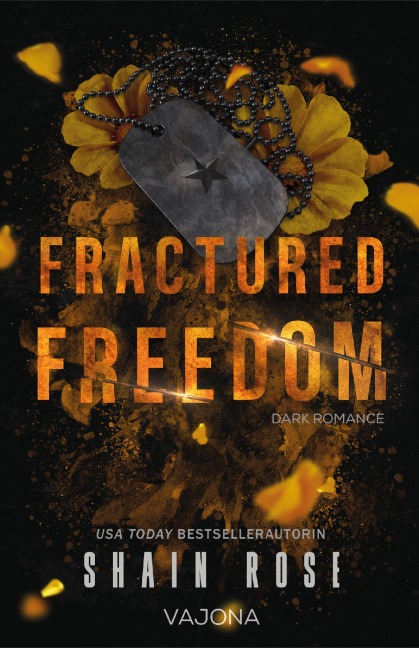 Fractured Freedom - Shain Rose