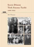 Cover-Bild zum Titel 'Sessiz Dönem Türk Sinema Tarihi 1895-1922' von 'Ali Özuyar'