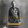 Hirohito and the Making of Modern Japan - Herbert P. Bix