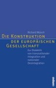 Die Konstruktion der europäischen Gesellschaft - Richard Münch