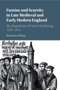 Cover-Bild zum Titel 'Famine and Scarcity in Late Medieval and Early Modern England' von 'Buchanan Sharp'