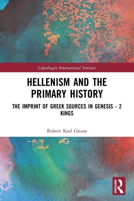 Hellenism and the Primary History - Robert Karl Gnuse