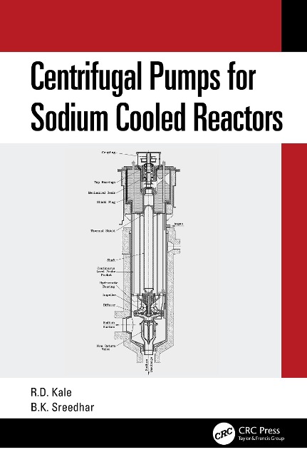 Centrifugal Pumps for Sodium Cooled Reactors - Ravindra Kale, B. K. Shreedhar
