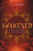 Cover-Bild zum Titel 'Awakened' von 'C. L. Born'