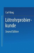 Lötrohrprobierkunde - Carl Krug