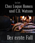 Cover-Bild zum Titel 'Cher Loque Homes und C.D. Watson' von 'Tom Stark'
